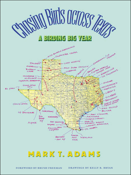 Title details for Chasing Birds across Texas by Mark T. Adams - Available